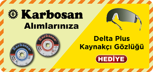 Karbosan'da 5.000 TL üstüne Delta Plus Kaynak Gözl